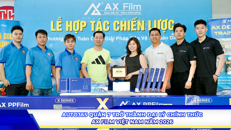 Auto365 Quận 7 trở thành Đại lý chính thức AX Film Việt Nam năm 2026